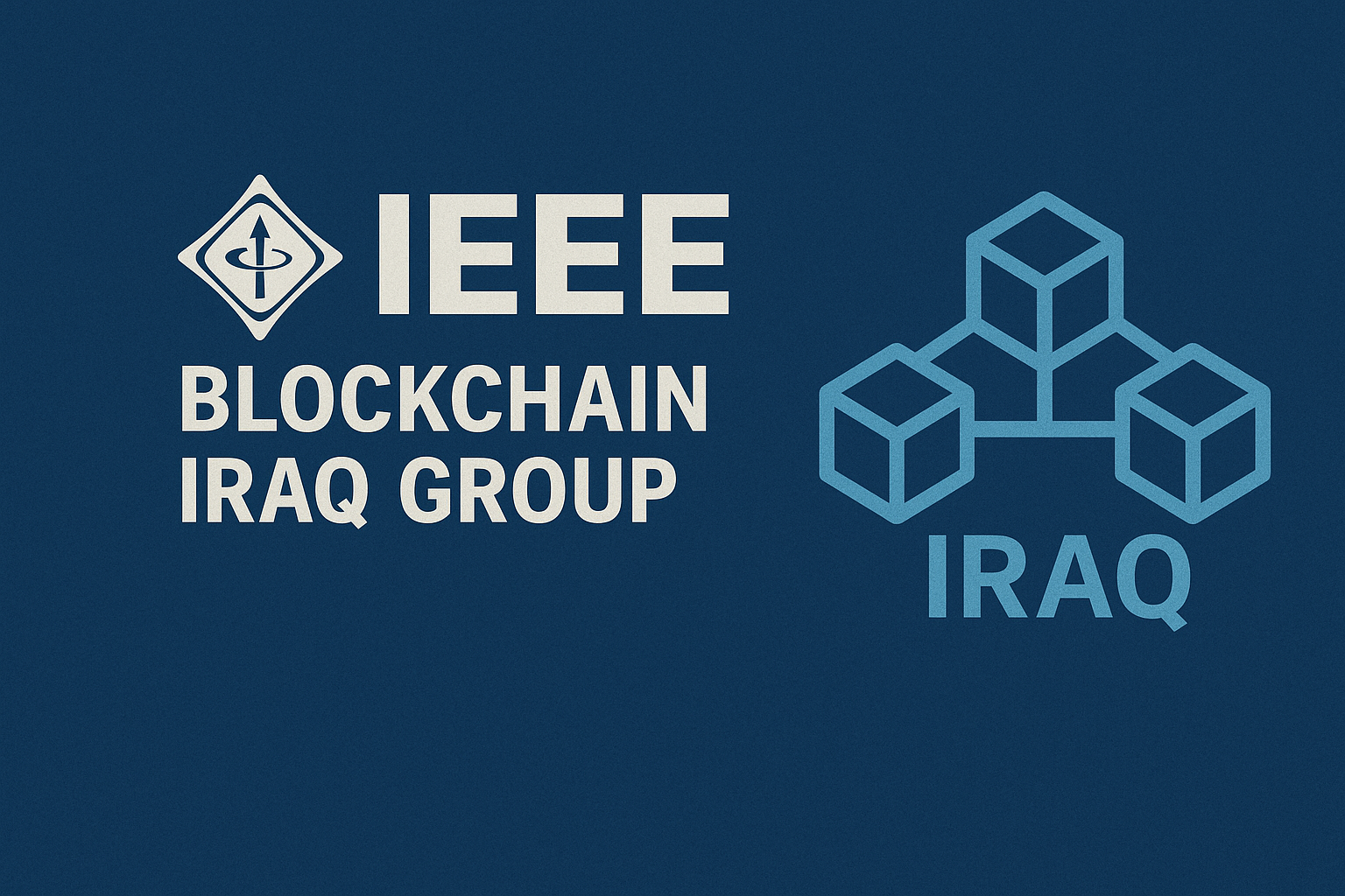 The IEEE Blockchain Iraq Group has been founded and approved.